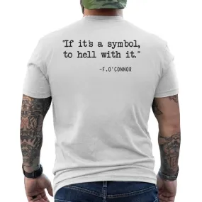 If It's A Symbol To Hell With It Catholic John 6 Roumie Men's T-shirt Back Print