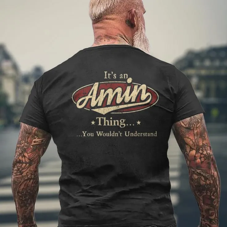 It's A Amin Thing You Wouldn't Understand Men's T-shirt Back Print