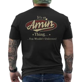 It's A Amin Thing You Wouldn't Understand Men's T-shirt Back Print