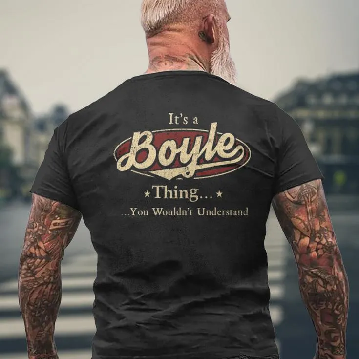 It's A Boyle Thing You Wouldn't Understand Men's T-shirt Back Print