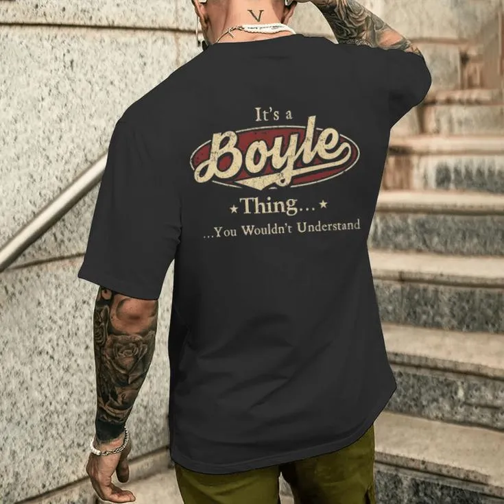 It's A Boyle Thing You Wouldn't Understand Men's T-shirt Back Print