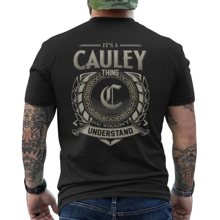 It's A Cauley Thing You Wouldn't Understand Men's T-shirt Back Print