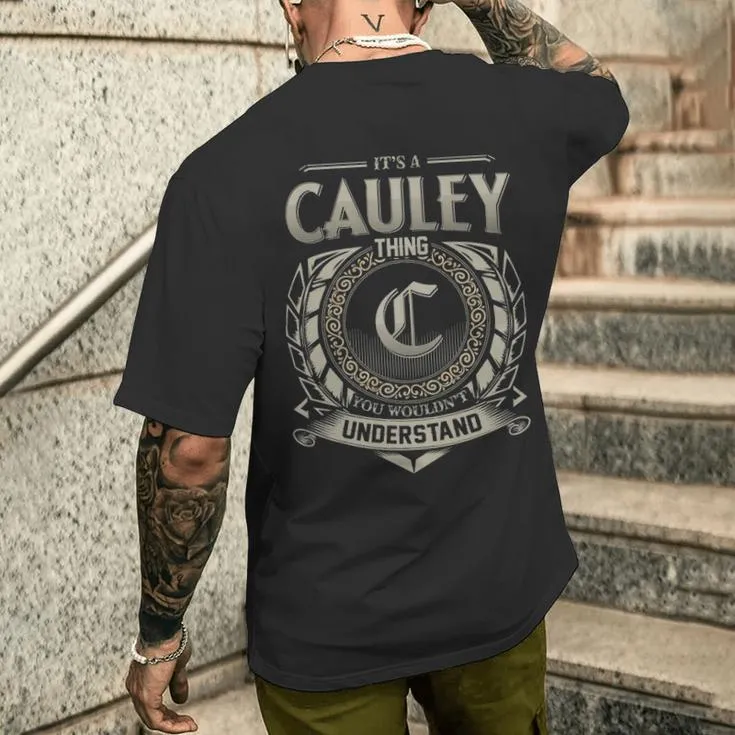 It's A Cauley Thing You Wouldn't Understand Men's T-shirt Back Print