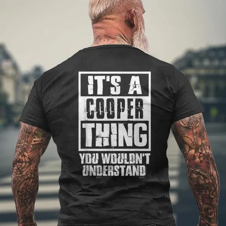 It's A Cooper Thing You Wouldn't Understand Men's T-shirt Back Print