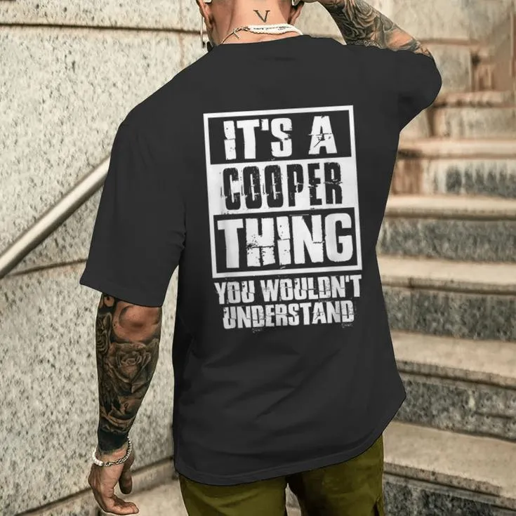 It's A Cooper Thing You Wouldn't Understand Men's T-shirt Back Print