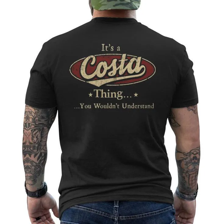 It's A Costa Thing You Wouldn't Understand Men's T-shirt Back Print