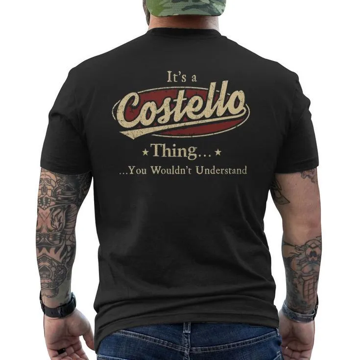 It's A Costello Thing You Wouldn't Understand Men's T-shirt Back Print