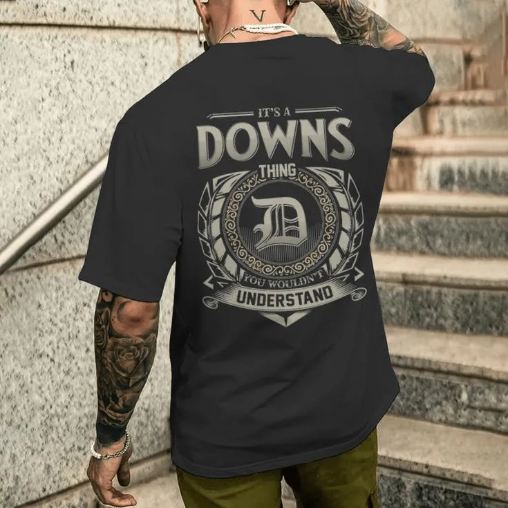 It's A Downs Thing You Wouldn't Understand Men's T-shirt Back Print