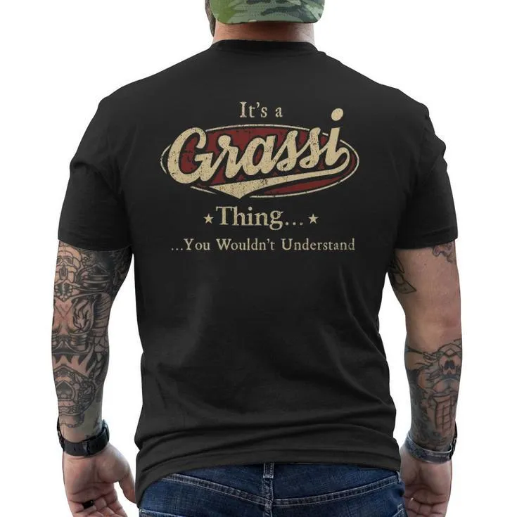 It's A Grassi Thing You Wouldn't Understand Personalized Name With Name Printed Grassi Men's T-shirt Back Print