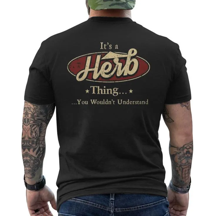 It's A Herb Thing You Wouldn't Understand Men's T-shirt Back Print