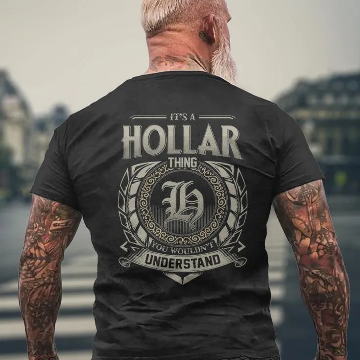 It's A Hollar Thing You Wouldn't Understand Men's T-shirt Back Print