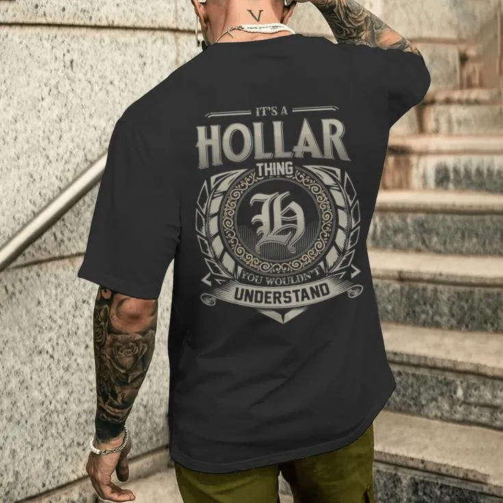 It's A Hollar Thing You Wouldn't Understand Men's T-shirt Back Print