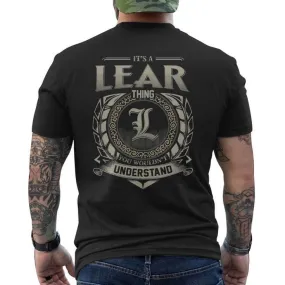 It's A Lear Thing You Wouldn't Understand Men's T-shirt Back Print