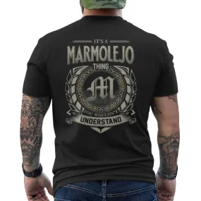 It's A Marmolejo Thing You Wouldn't Understand Men's T-shirt Back Print