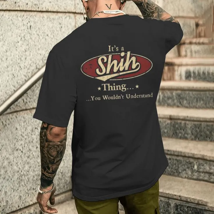 It's A Shih Thing You Wouldn't Understand Men's T-shirt Back Print