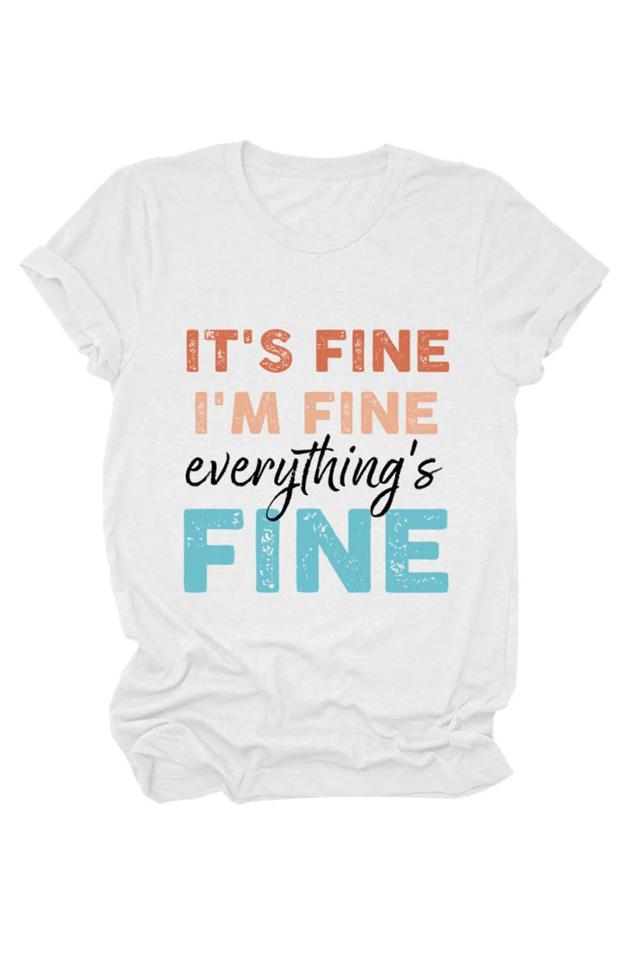 It's Fine I'm Fine Printed T-shirt