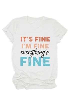 It's Fine I'm Fine Printed T-shirt