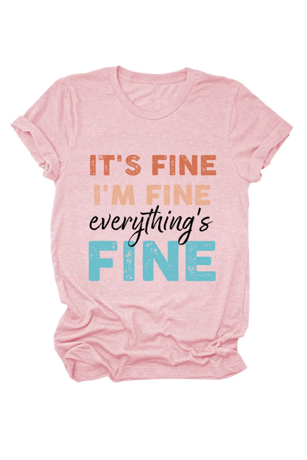 It's Fine I'm Fine Printed T-shirt