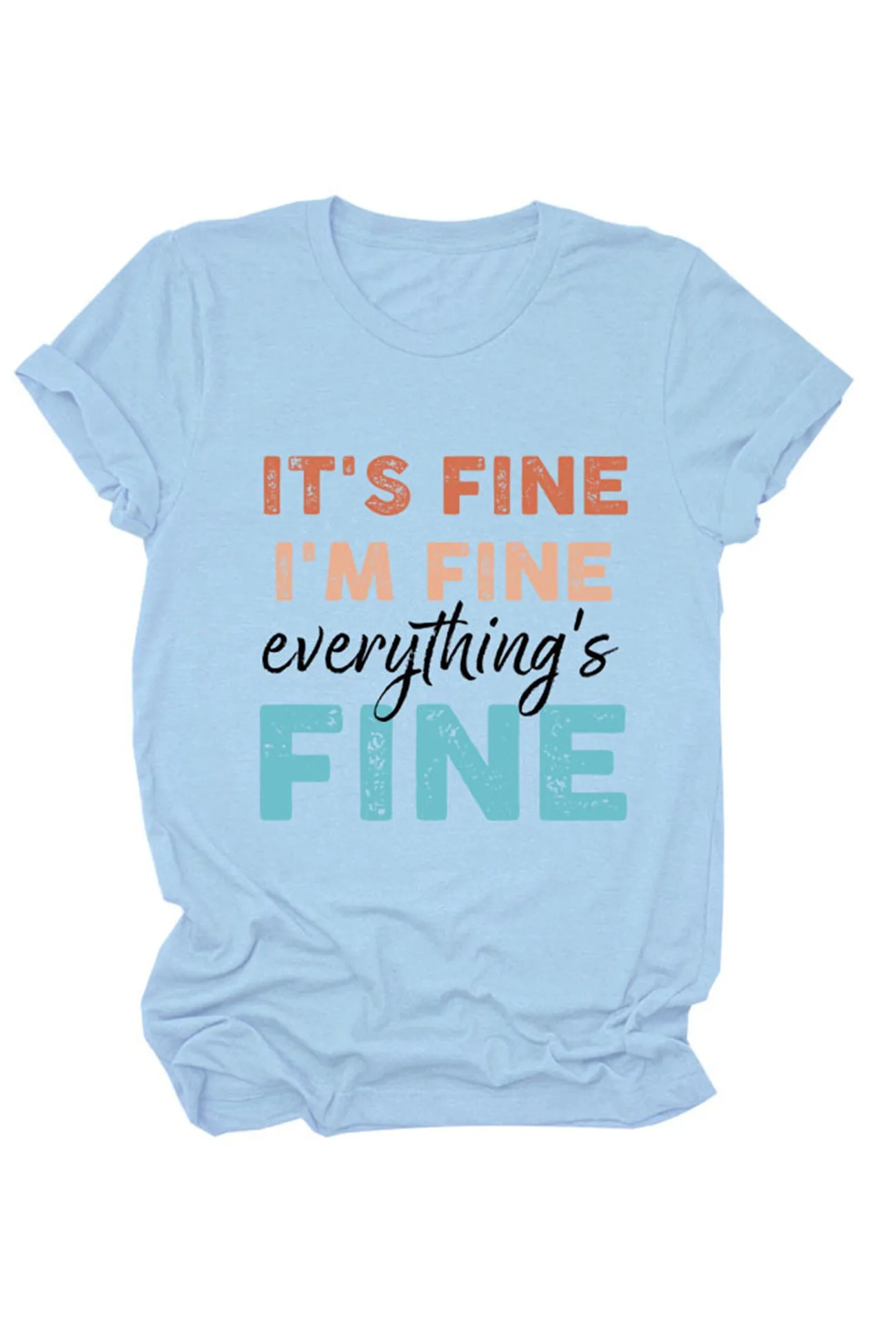 It's Fine I'm Fine Printed T-shirt